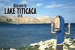  The Great Cornholio welcomes u to Lake Titicaca :D i think its funny i'll changge it later