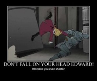  no contest, full metal alchemist cuss he's always made fun of for being so short lol! And everyone thinks he's the little brother, I rather watch this plus than naruto. I don't mind naruto, but sometimes it lacks it's funny side