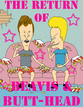 Beavis and Butt-head because i would upendo to do what they do and i would so act like Cornholio Also Dale Gribble because i could hang with him and everybody else in the ally