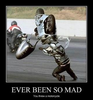 When I get mad.... I get MAD.. Most people avoid me when I am. :P

I threw a motorcycle that's how mad I was! >:O
Naw but really.. I just tend to let my anger out in yells and threats.. Or sit there and glower in it until I burst.