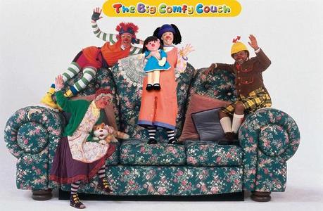  [i]Boohbah[/i] always creeped me the fuck out, and I hated [i]The Big Comfy Couch[/i] too.