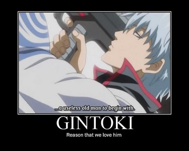  My favourite character is Gintoki <3 His the type of person everyone needs. wewe would always know that he has your back and that wewe would be protected. Also wewe siku would never be boring ^_^