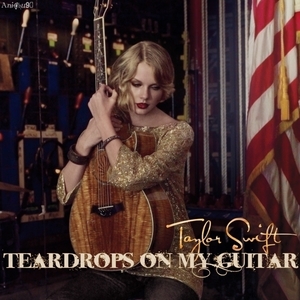 my fave taylor song is teardrops of my guitar..^^