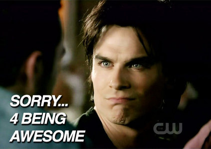  Team Damon! I like Edward but hes too whiny! And Damon is so funny, charming & WALKING SEX! :p