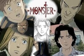 naoki urasawa's MONSTER, best anime ever,but not alot of people know about it. so sad!