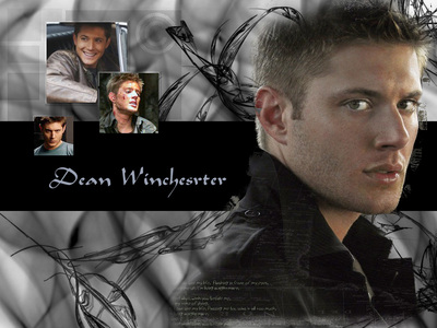  DEAN WINCHESTER BECAUSE HE'S AWESOME AND CUTE