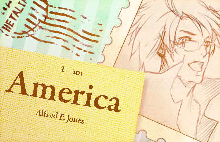  America (Alfred F. Jones): A young man that's cheerful and powerful, with a strong sense of justice. Because he's young and has an excess of power, he often can't read situations and has a habit of running around quickly, making his only Marafiki England and Japan. His Boss is an alien and his friend, and he messes around with UFOs a lot, but even though he's such a strange country, he can't see England's unicorns and fairies. His hobbies are archeology and quick draw. He also likes filming movies, but he often receives nothing but criticism, so he never wants to share them with England. He got his sense of taste from England, so he loves strangely-colored sweets. Lately he's just been inventing lots of mysterious utensils for dieting.