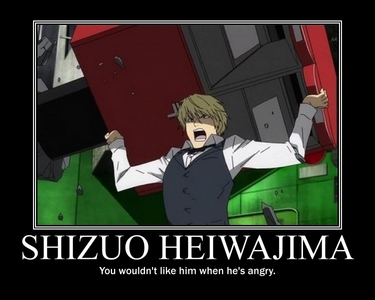 Well I always go with Sasuke and/or Deidara but this time Shizuo <3(from Durarara)

Cause he so cool!! He's so strong, funny, and hot
I also love it when he fights Izaya
He hates violence but has no control over his body when he angry.