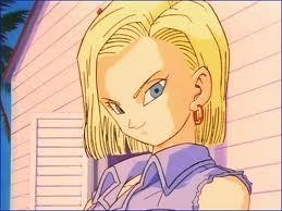  Android 18 from Dragon Ball Z She is half Android