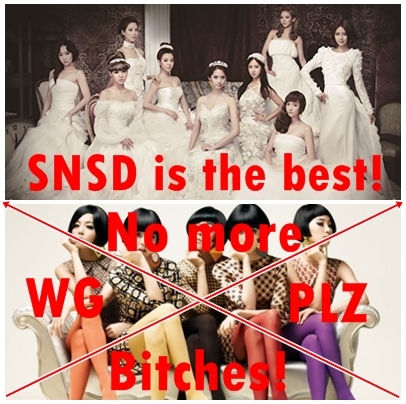  I dislike WG bitches and I just like YeBin. SNSD IS THE BEST !! EVER !! FUCK WG WHEN SNSD WAS HERE !!