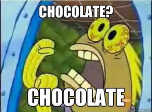  Chocolate?