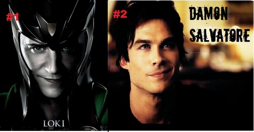  Only 2? My haut, retour au début 2 are easy ^_^, 1st and biggest obsession:Loki from 'the avengers' and 'thor', 2nd obsession:Damon Salvatore from 'the vampire diaries' <3 <3 <3