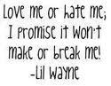  Do आप like this lil wayne quote
