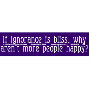  How Can Ignorance Be A Bliss?