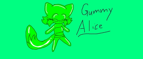 .:Question by Cookiemaster:. WOULD CHU EAT GUMMY ALICE?!?!