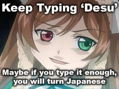  "Desu" does NOT in fact, make u Japanese