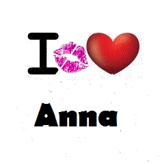  Hugs, Kisses, Любовь For Anna! <3
