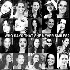  Maybe someday I can smile like K-Stew