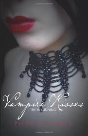  One of my fav is Vampire Kisses