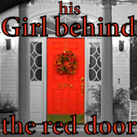 Category #1 Because she's his girl behind the red door