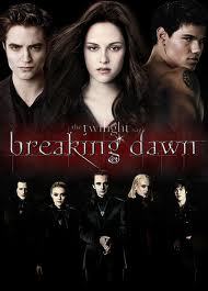 

Breaking Dawn.
Breaking Dawn P1.
