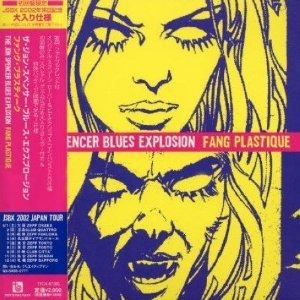  PLASTIC FANG - Jon Spencer Blues Explosion