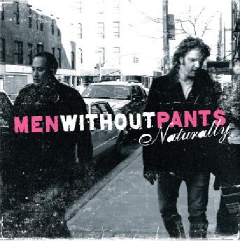  MEN WITHOUT PANTS - Naturally