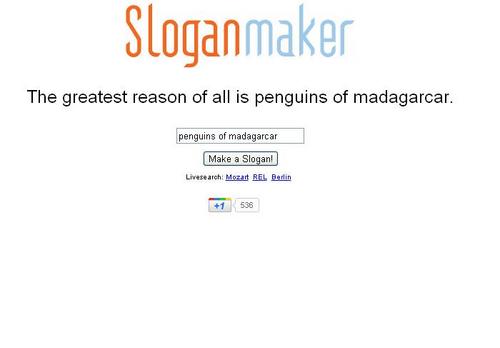  Slogan maker knows everything xD