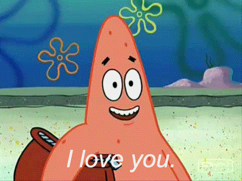 I love you Patrick