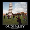 Being original is too mainstream. - random photo