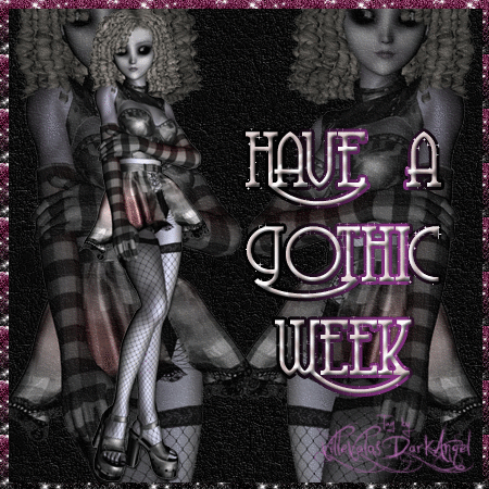 Have a Gothic week