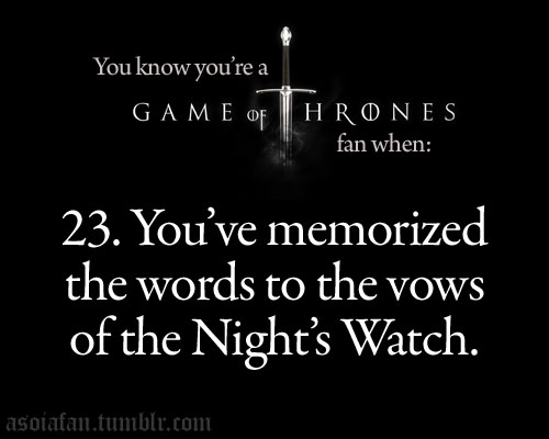  u know you're a Game of Thrones fan when