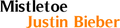 Mistletoe - Justin Bieber Logo - justin-bieber photo