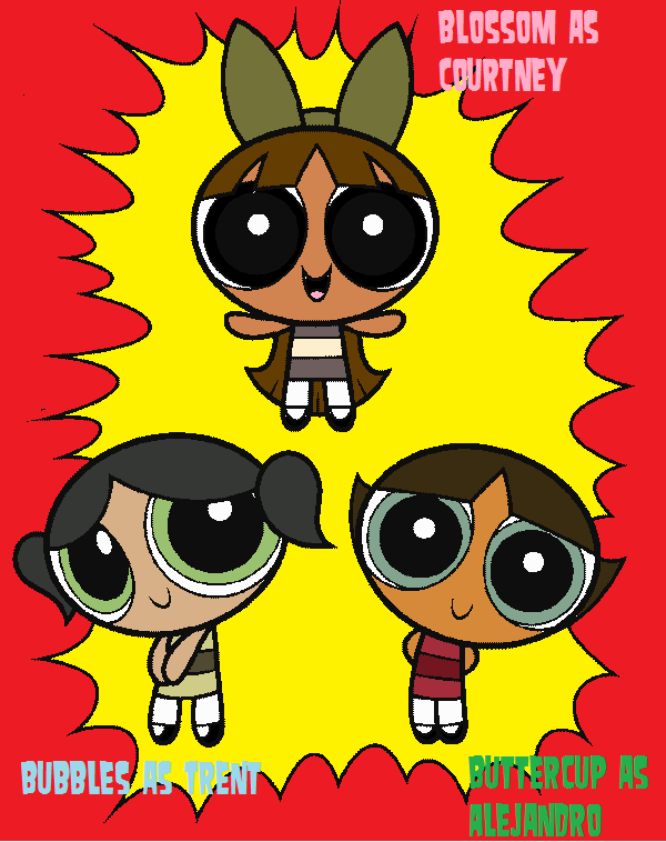 Powerpuff Girls As Tdi Characters L Ile Des Defis Extremes Fan