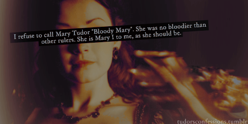  Mary Tudor: Tudors Confessions