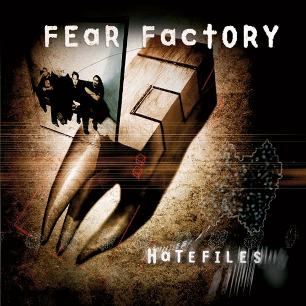 Hatefiles-fear-factory-28249061-1000-1000.jpg