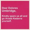  Dear Delores Umbridge,