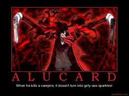  LOL so true, i Liebe alucard and seres :P