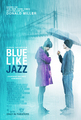 Blue Like Jazz - Movie Poster. - claire-holt photo