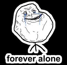  Forever Alone