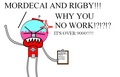 Mordecai and Rigby Y U NO WORK!?!? - regular-show fan art