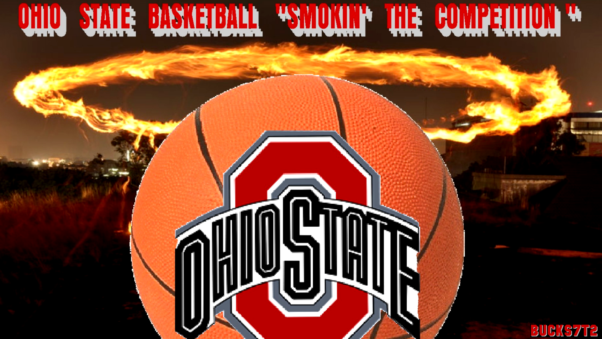 OHIO STATE BASKETBALL SMOKIN' THE COMPETITION - Ohio State University