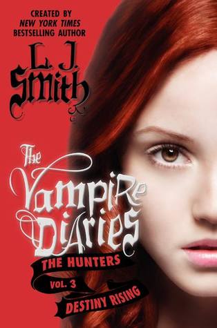  The Vampire Diaries:The Hunters:Destiny Rising Cover