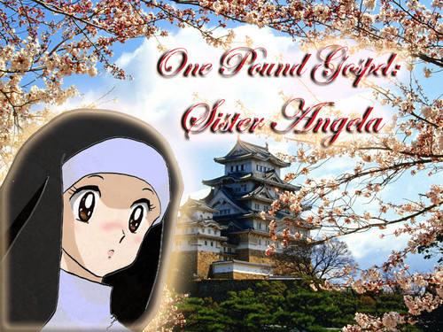  (One Pound Gospel) Sister Angela
