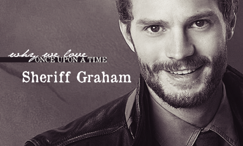  Why We Liebe OUAT: Sheriff Graham