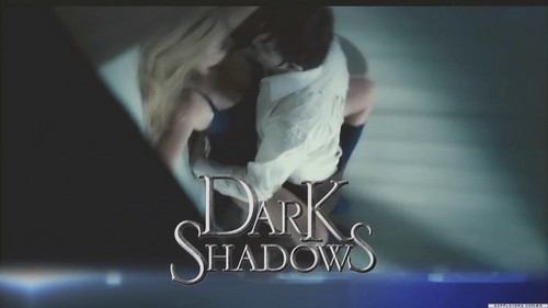  Dark Shadows :D