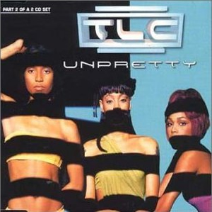  TLC - Unpretty