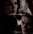 You have ME. - stefan-and-elena photo