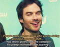 "People really wanna know who you are dating" - ian-somerhalder-and-nina-dobrev fan art