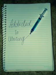  Addicted to écriture
